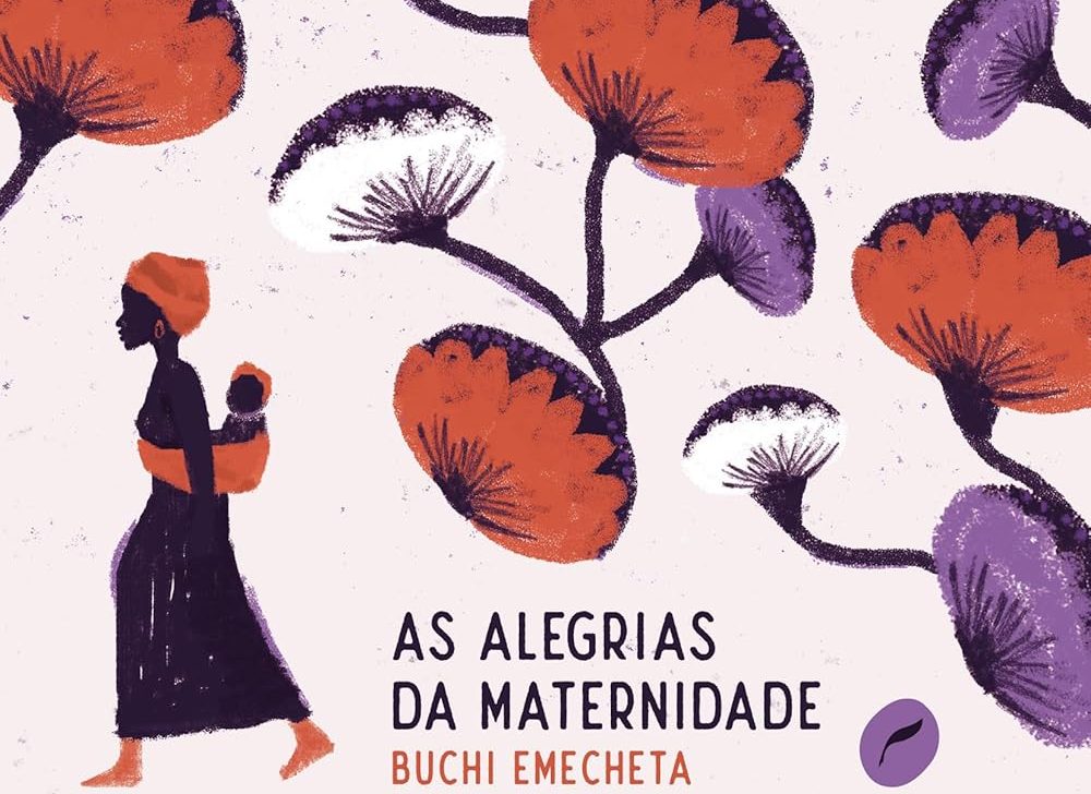 Entre felicidade e silêncios: a sensibilidade de Buchi Emecheta em “As Alegrias da Maternidade”